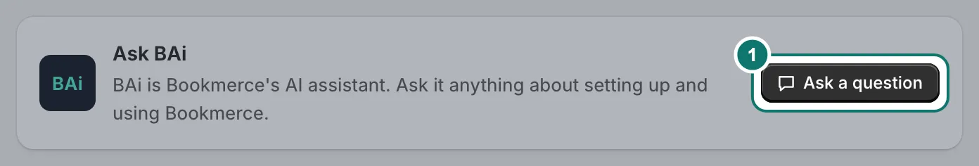 The Ask BAi card at the top of the Help page, with the Ask a question button.